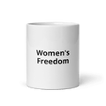 Women's Freedom Mug.
